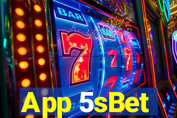 App 5sBet